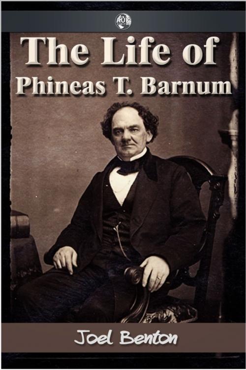 Cover of the book The Life of Phineas T. Barnum by Joel Benton, Andrews UK