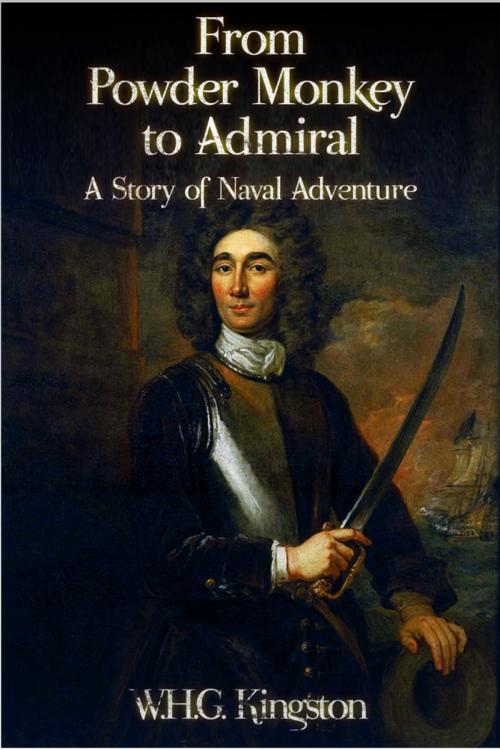 Cover of the book From Powder Monkey to Admiral by W. H. G. Kingston, Andrews UK