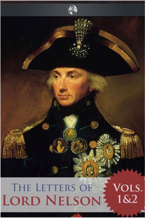 Cover of the book The Letters of Lord Nelson - Volumes 1 and 2 by Horatio Nelson, Andrews UK