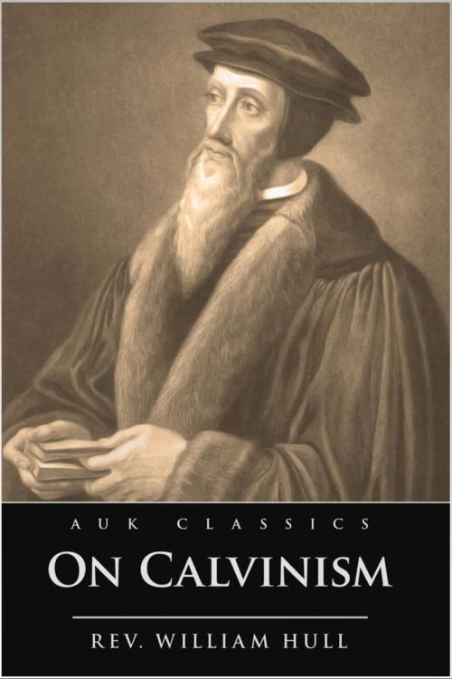 Cover of the book On Calvinism by William Hull, Andrews UK