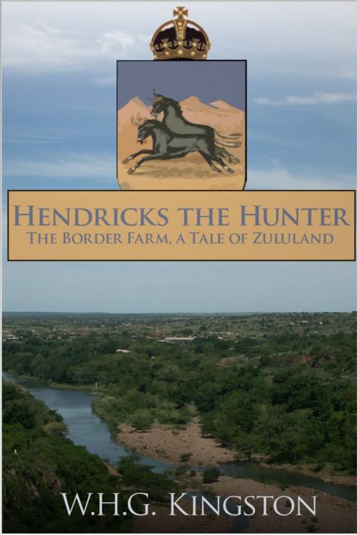 Cover of the book Hendricks the Hunter by W. H. G. Kingston, Andrews UK