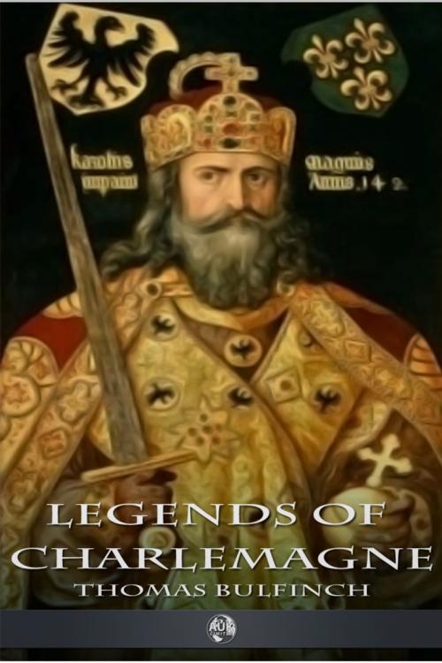 Cover of the book Legends of Charlemagne by Thomas Bulfinch, Andrews UK