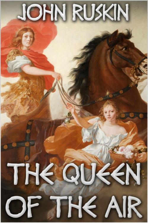 Cover of the book The Queen of the Air by John Ruskin, Andrews UK