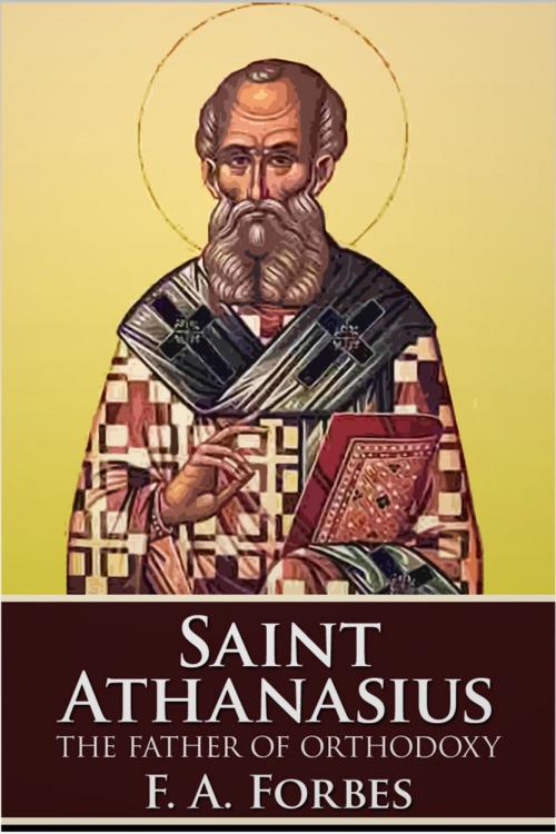 Cover of the book Saint Athanasius by F. A. Forbes, Andrews UK