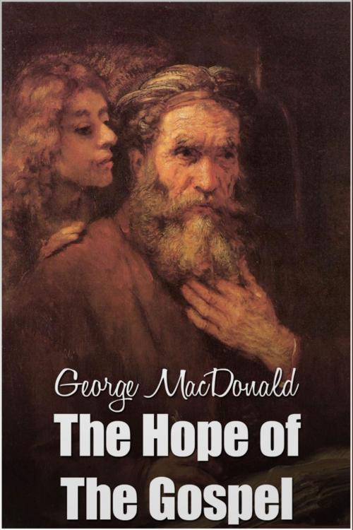 Cover of the book The Hope of the Gospel by George MacDonald, Andrews UK