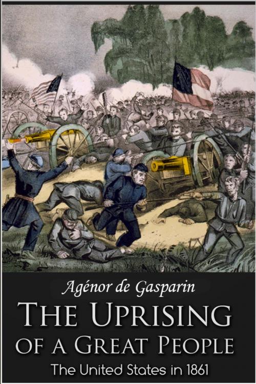 Cover of the book The Uprising of a Great People by Agenor Gasparin, Andrews UK