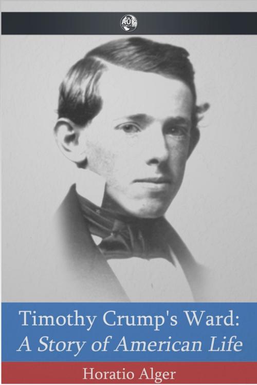 Cover of the book Timothy Crump's Ward by Horatio Alger, Andrews UK