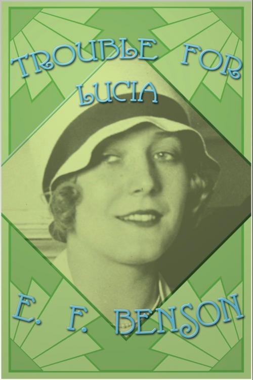 Cover of the book Trouble for Lucia by E. F. Benson, Andrews UK