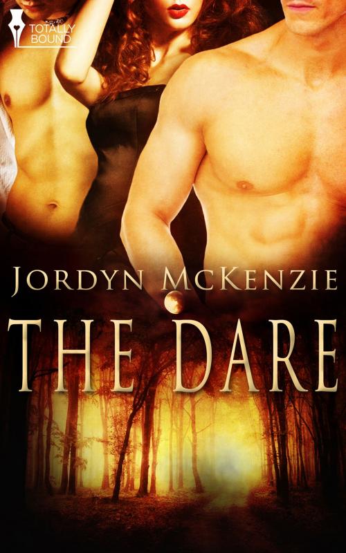 Cover of the book The Dare by Jordyn McKenzie, Totally Entwined Group Ltd