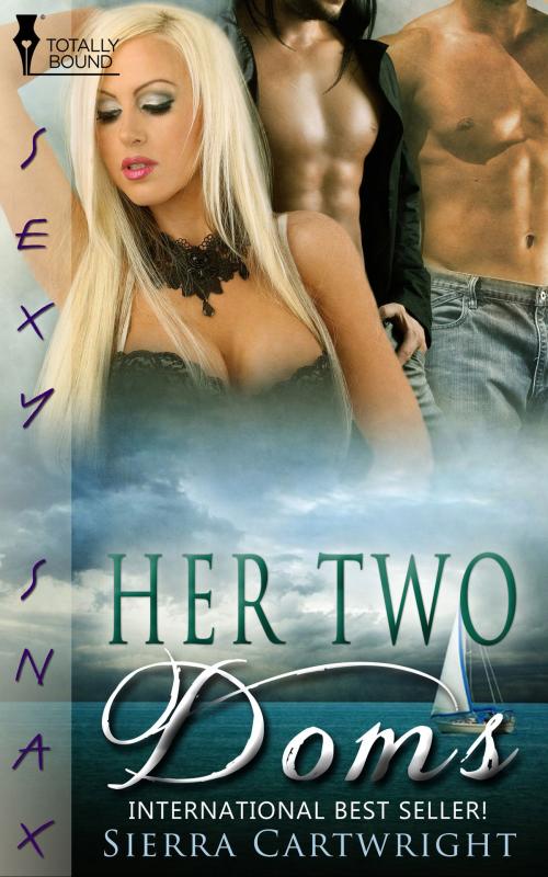 Cover of the book Her Two Doms by Sierra Cartwright, Totally Entwined Group Ltd