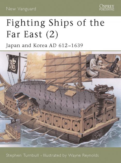 Cover of the book Fighting Ships of the Far East (2) by Dr Stephen Turnbull, Bloomsbury Publishing