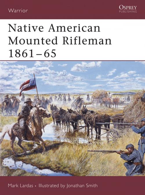 Cover of the book Native American Mounted Rifleman 1861–65 by Mark Lardas, Bloomsbury Publishing