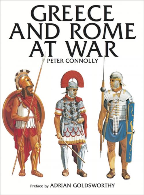 Cover of the book Greece and Rome at War by Peter Connolly, Adrian Goldsworthy, Pen & Sword Books