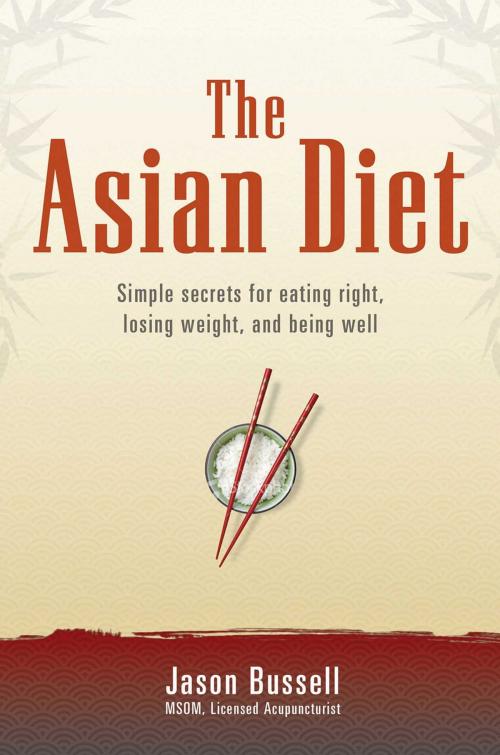 Cover of the book The Asian Diet by Jason Bussell, Inner Traditions/Bear & Company