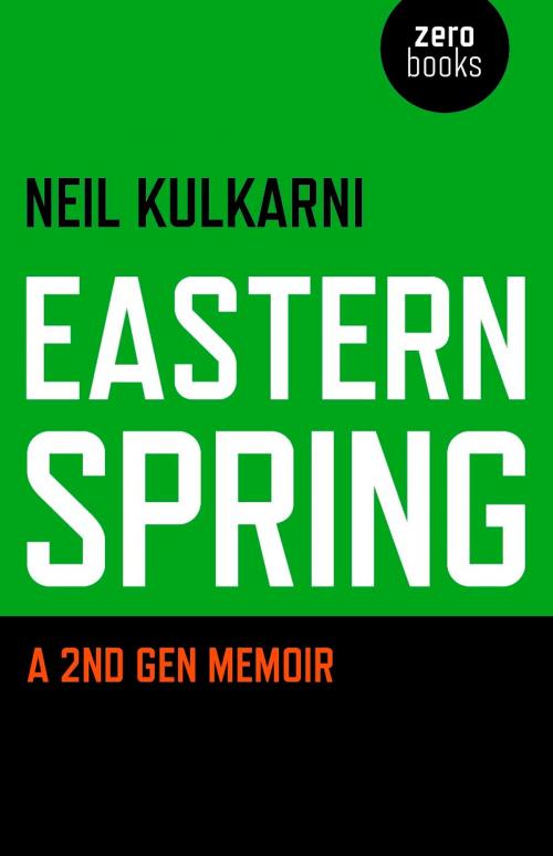 Cover of the book Eastern Spring by Neil Kulkarni, John Hunt Publishing