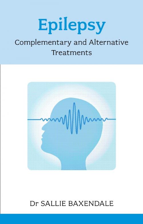 Cover of the book Epilepsy: Complementary and Alternative Treatments by Sally Baxendale, SPCK