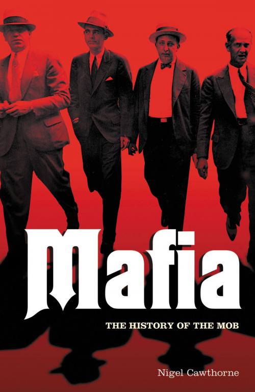 Cover of the book Mafia: The History of the Mob by Nigel Cawthorne, Arcturus Publishing