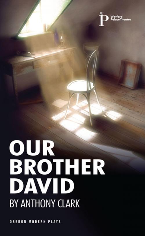 Cover of the book Our Brother David by Anthony Clark, Oberon Books