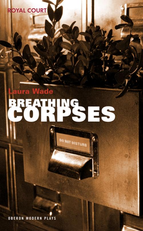 Cover of the book Breathing Corpses by Laura Wade, Oberon Books