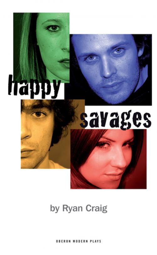 Cover of the book Happy Savages by Ryan Craig, Oberon Books