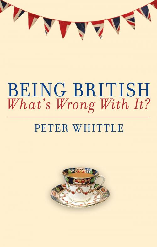 Cover of the book Being British by Peter Whittle, Biteback Publishing