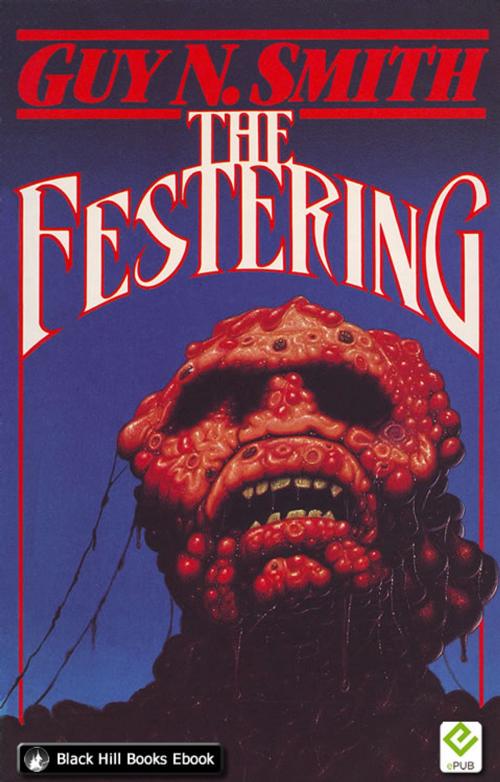 Cover of the book The Festering by Guy N Smith, Black Hill Books