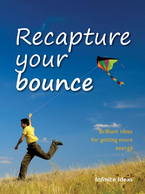Cover of the book Recapture your bounce by Infinite Ideas, Infinite Ideas