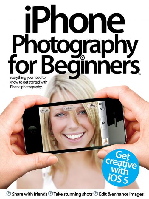 Cover of the book iPhone Photography for Beginners by Imagine Publishing, Imagine Publishing