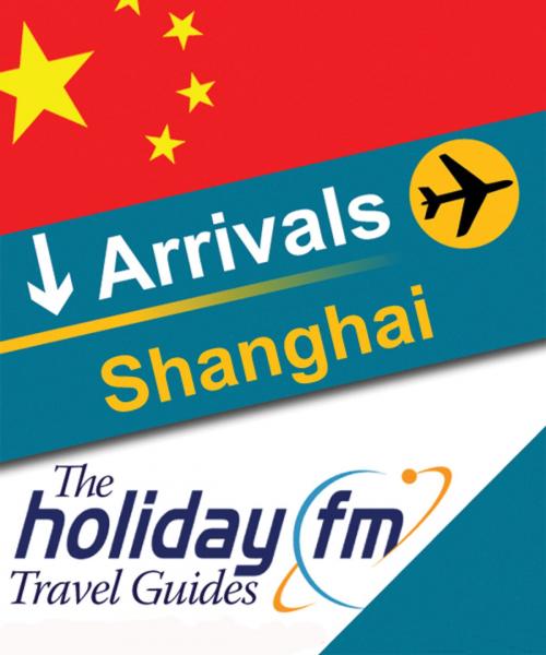 Cover of the book Shanghai by Holiday FM, Create Digital Publishing