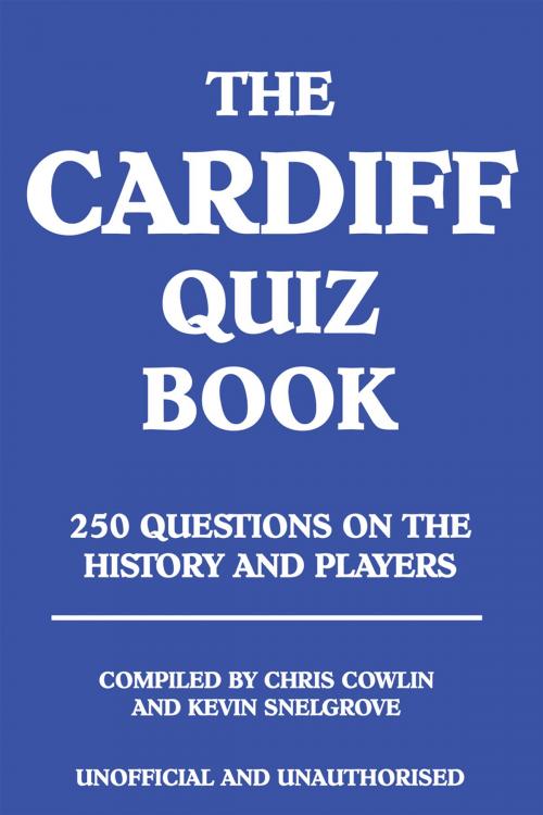 Cover of the book The Cardiff Quiz Book by Chris Cowlin, Andrews UK