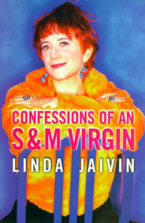 Cover of the book Confessions of an S & M Virgin by Linda Jaivin, The Text Publishing Company