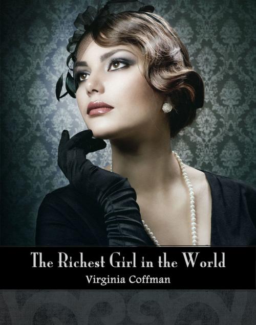 Cover of the book The Richest Girl in the World by Virginia Coffman, Candlewood Books
