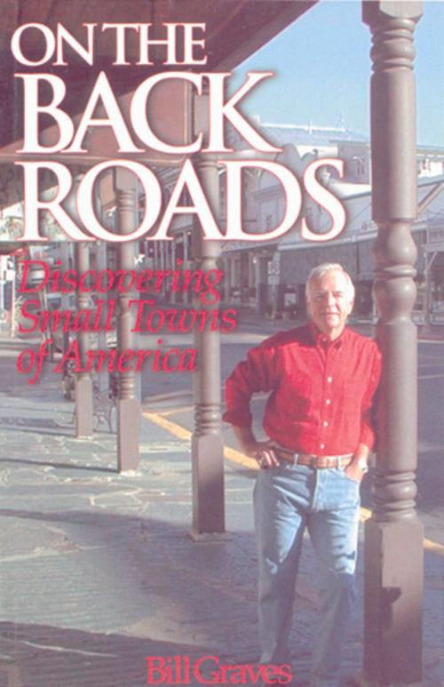 Cover of the book On the Back Roads by Bill Graves, Addicus Books