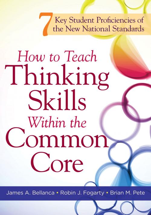 Cover of the book How to Teach Thinking Skills Within the Common Core by James A. Bellanca, Robin J. Fogarty, Solution Tree Press
