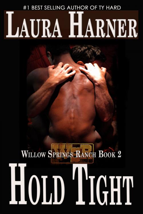 Cover of the book Hold Tight by Laura Harner, Laura Harner