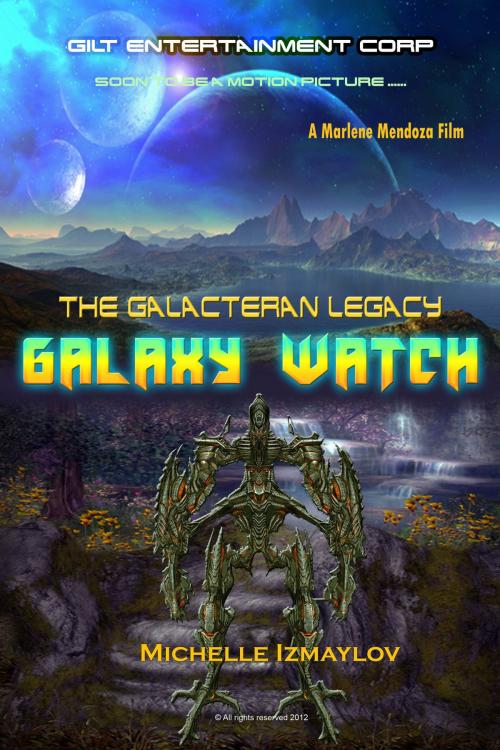 Cover of the book Galaxy Watch (The Galacteran Legacy) by Michelle Izmaylov, World Castle Publishing, LLC