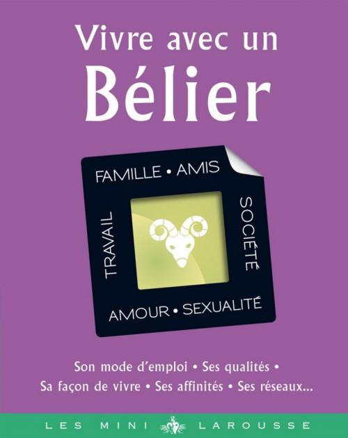 Cover of the book Vivre avec un Bélier by Collectif, Larousse