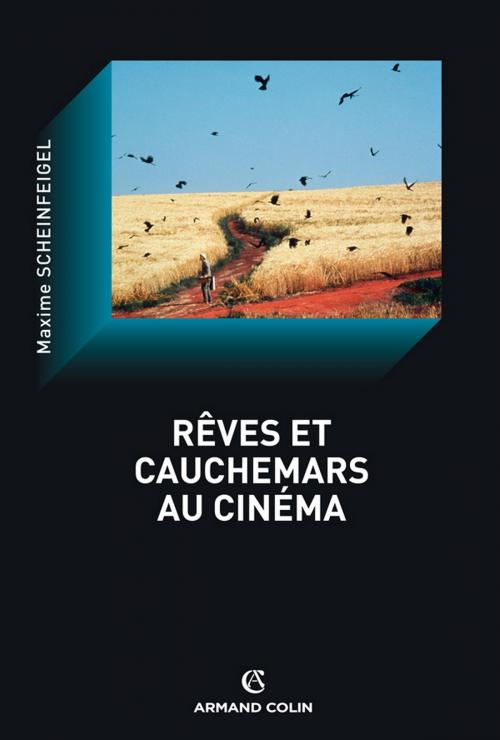 Cover of the book Rêves et cauchemars au cinéma by Maxime Scheinfeigel, Armand Colin