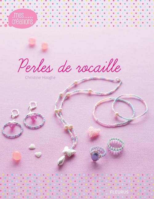 Cover of the book Perles de rocaille by Christine Hooghe, Fleurus