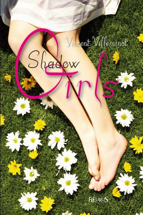 Cover of the book Shadow Girls by Vincent Villeminot, Fleurus