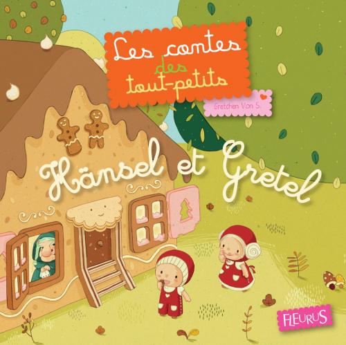Cover of the book Hänsel et Gretel by Gretchen Von S., Fleurus