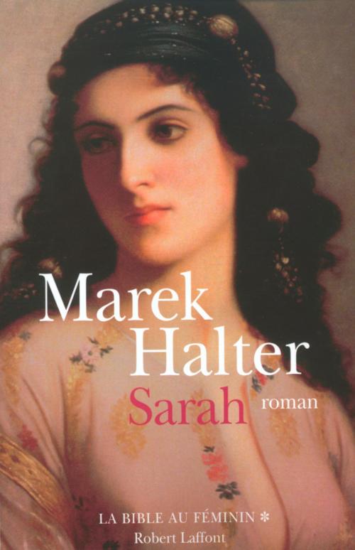 Cover of the book Sarah by Marek HALTER, Groupe Robert Laffont