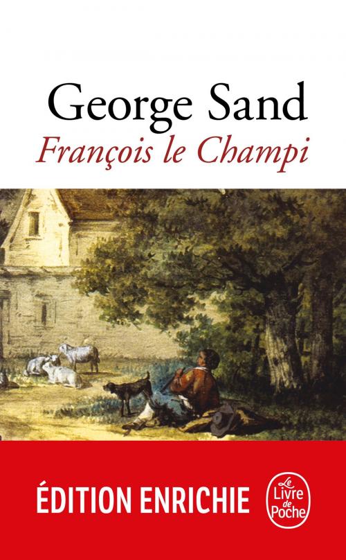 Cover of the book François le Champi by George Sand, Le Livre de Poche