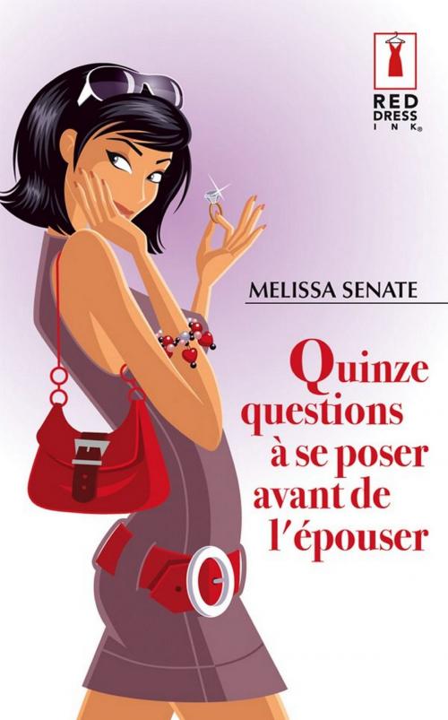 Cover of the book Quinze questions à se poser avant de l'épouser by Melissa Senate, Harlequin