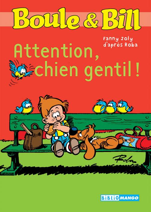 Cover of the book Boule et Bill - Attention chien gentil ! by Fanny Joly, D'Après Roba, Mango
