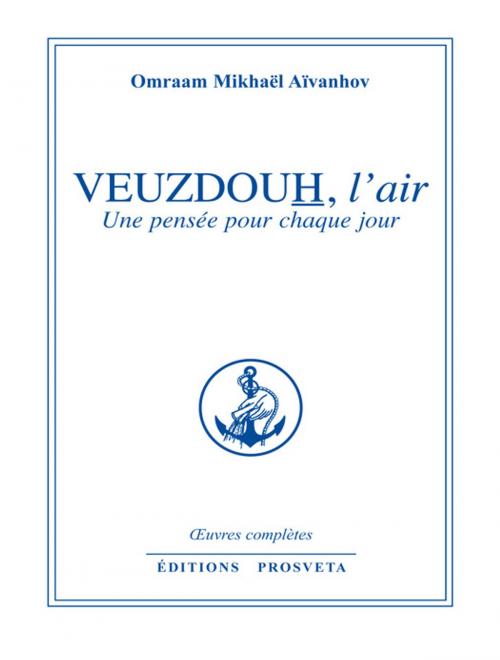 Cover of the book Veuzdouh, l'air by Omraam Mikhaël Aïvanhov, Editions Prosveta