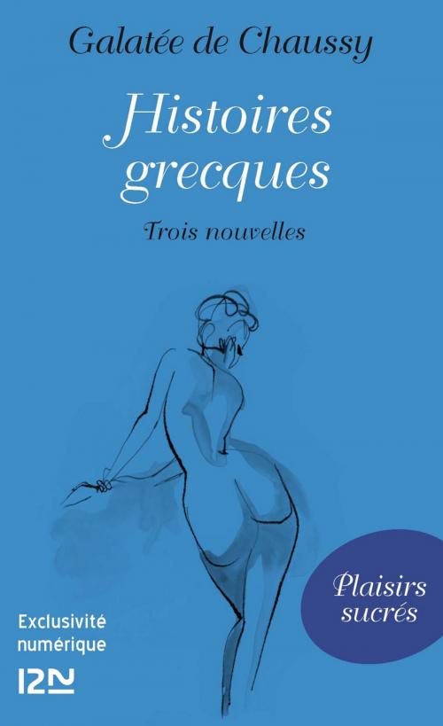 Cover of the book Histoires grecques by Galatée de Chaussy, Univers Poche