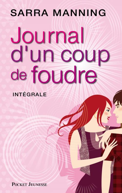 Cover of the book Intégrale Journal d'un coup de foudre by Sarra MANNING, Univers Poche