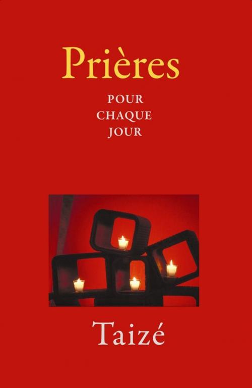 Cover of the book Prières pour chaque jour by Collectif, Les Presses de Taizé