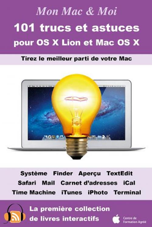 Cover of the book 101 trucs et astuces pour OS X Lion et Mac OS X by Agnosys, Agnosys